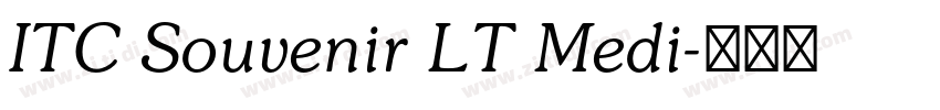 ITC Souvenir LT Medi字体转换